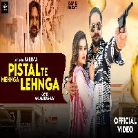 Pistal Te Mehnga Lehnga Kay D ft Anjali Raghav New Haryanvi Song 2022 By Vinod Sorkhi Poster